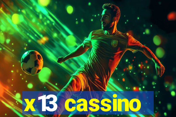 x13 cassino